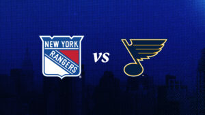 New York Rangers vs. St. Louis Blues