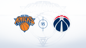 New York Knicks vs. Washington Wizards